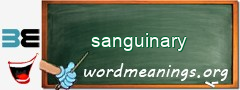 WordMeaning blackboard for sanguinary